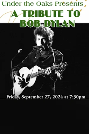 Under the Oaks Presents A Tribute to Bob Dylan tickets