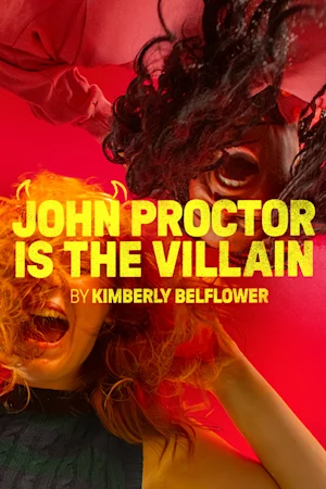 John Proctor Is the Villain Tickets