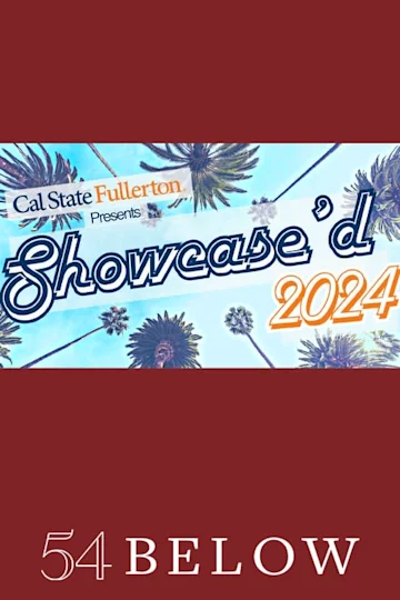 California State University at Fullerton’s Musical Theatre Class of 2024 Tickets