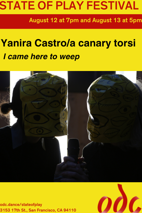 Yanira Castro/a canary torsi: I came here to weep show poster