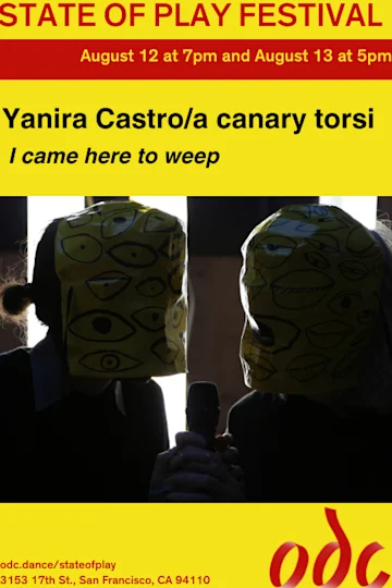 Yanira Castro/a canary torsi: I came here to weep tickets