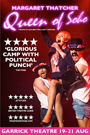Margaret Thatcher Queen Of Soho Tickets