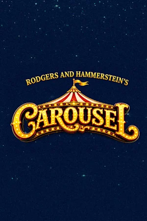 Rodgers and Hammerstein’s CAROUSEL tickets