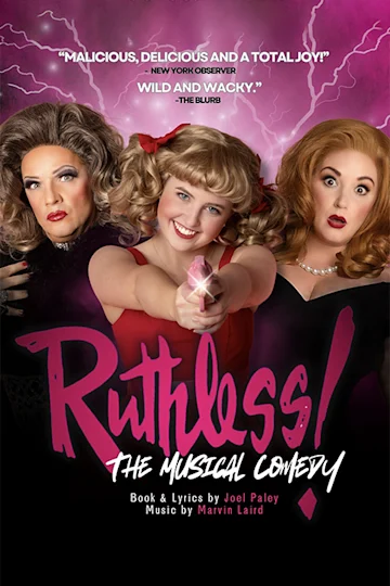 Ruthless! The Musical Comedy at The MC Showroom Tickets