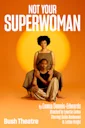 Not Your Superwoman