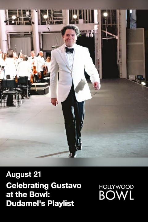 Celebrating Gustavo at the Bowl: Dudamel's Playlist tickets