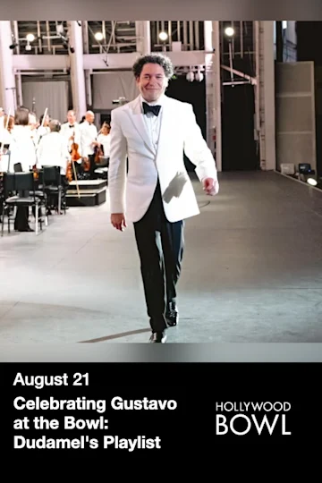 Celebrating Gustavo at the Bowl: Dudamel's Playlist tickets