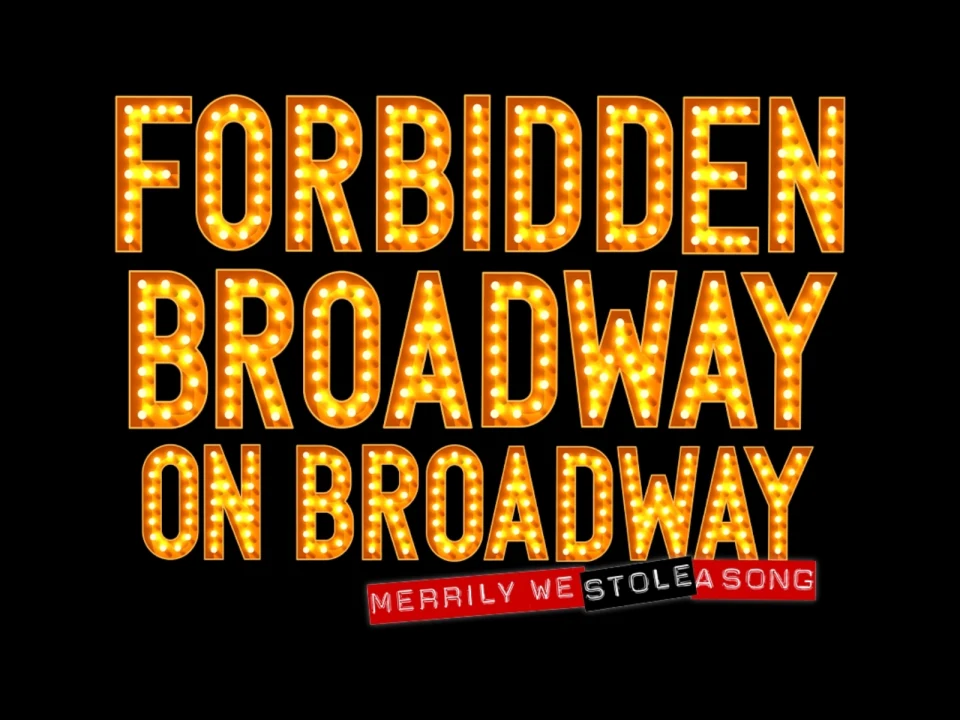 Forbidden Broadway on Broadway: Merrily We Stole a Song: What to expect - 1