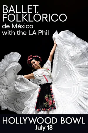 Ballet Folklórico de México with the LA Phil tickets