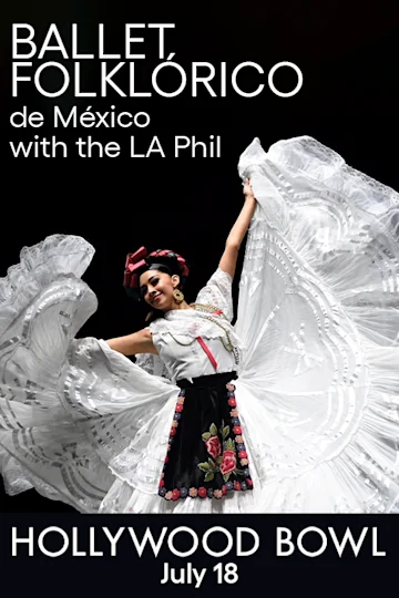 Ballet Folklórico de México with the LA Phil tickets