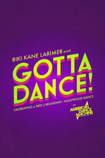 Gotta Dance! tickets