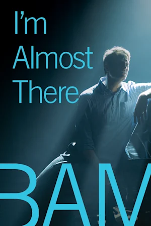 I'm Almost There tickets