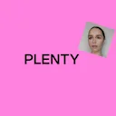 Plenty