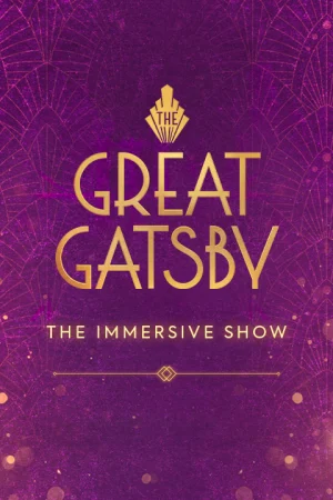 The Great Gatsby: The Immersive Show Tickets