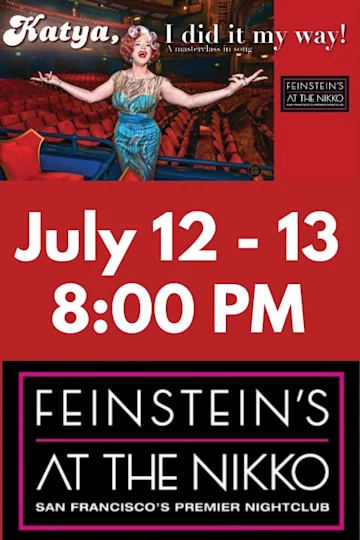 KATYA: I DID IT MY WAY / A MASTER CLASS IN SONG Tickets