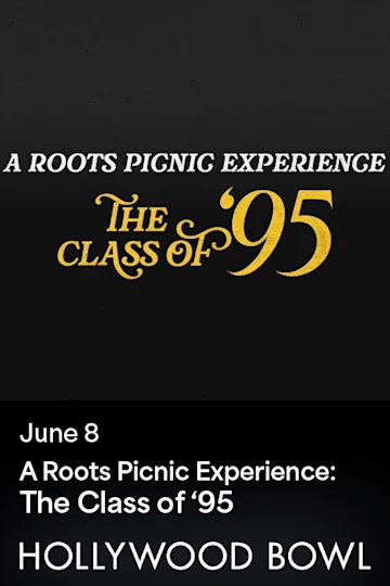 A Roots Picnic Experience: The Class of '95 Tickets