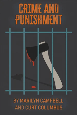 Crime and Punishment by Marilyn Campbell & Curt Columbus from the novel by Fyodor Dostoyevsky tickets