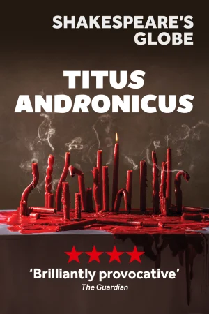 Titus Andronicus | Globe