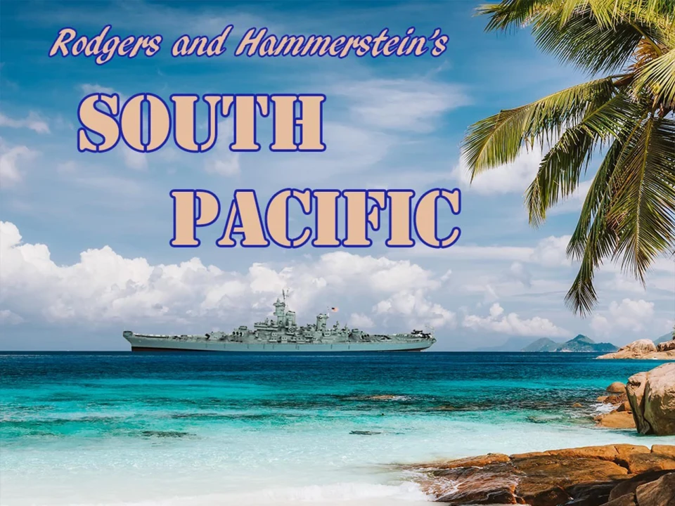 A ship is in the ocean under a partially cloudy sky, with a palm tree and rocks in the foreground. Text reads "Rodgers and Hammerstein's SOUTH PACIFIC.