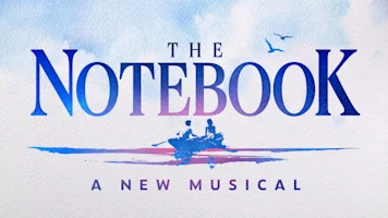 Title card for “The Notebook: A New Musical,” featuring a silhouette of a couple in a rowboat beneath the title.