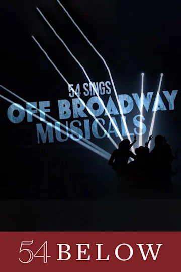 54 Sings Off-Broadway Musicals Tickets