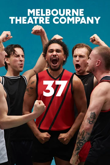 37 at Melbourne Theatre Company tickets