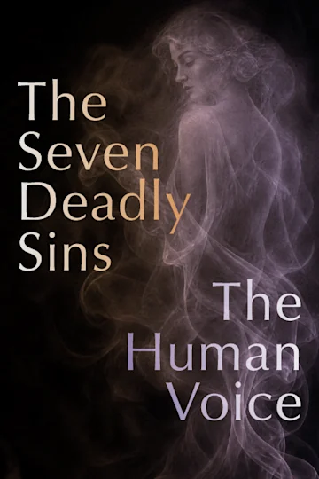 The Seven Deadly Sins / The Human Voice tickets