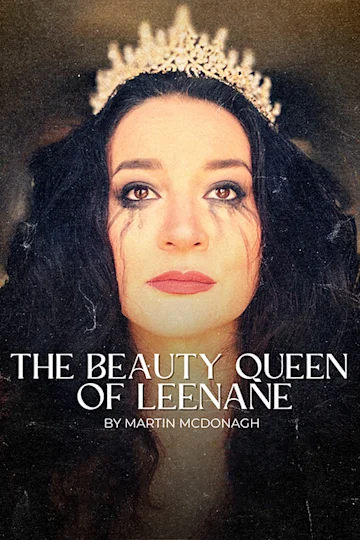 The Beauty Queen of Leenane Tickets