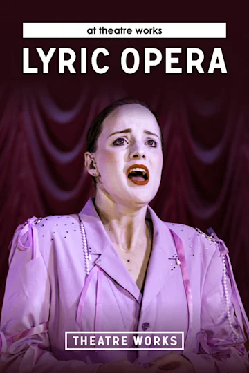 Lyric Opera at Theatre Works tickets