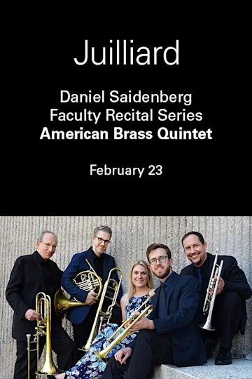 Daniel Saidenberg Faculty Recital Series | American Brass Quintet Tickets