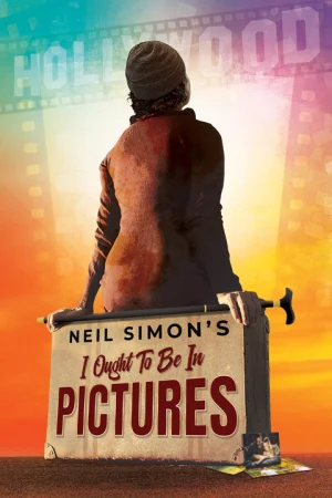Neil Simon's I Ought To Be In Pictures Tickets