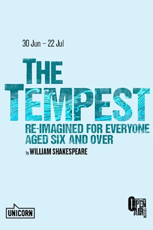 The Tempest re-imagined for everyone aged six and over Tickets