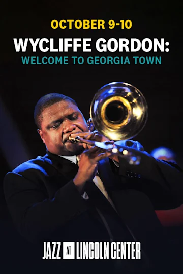 Wycliffe Gordon: Welcome to Georgia town tickets