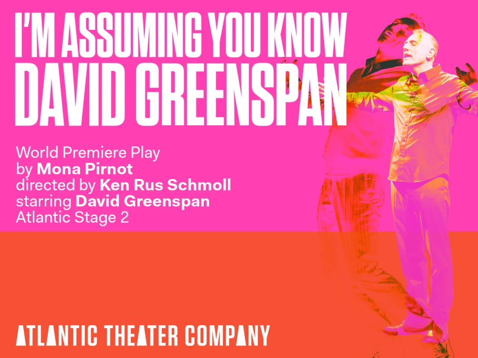 I’m Assuming You Know David Greenspan: What to expect - 1