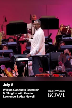 Wilkins Conducts Bernstein & Ellington with Gracie Lawrence & Alex Newell