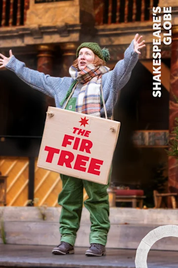 The Fir Tree | Globe Tickets