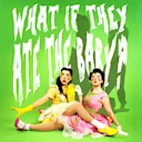 What If They Ate The Baby?