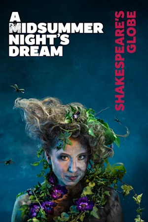 A Midsummer Night's Dream - Globe Tickets
