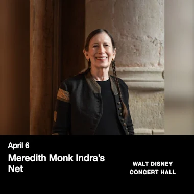 Meredith Monk Indra’s Net