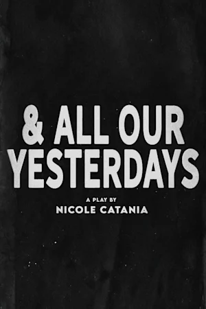 & all our yesterdays