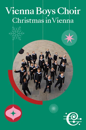 Vienna Boys Choir: Christmas in Vienna Tickets