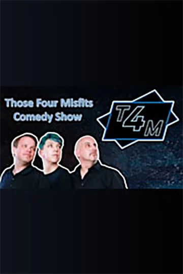 Those Four Misfits Comedy tickets