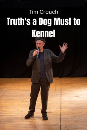 Truth's a Dog Must to Kennel Tickets