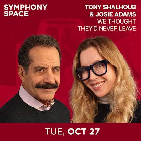 Tony Shalhoub & Josie Adams: We Thought They'd Never Leave