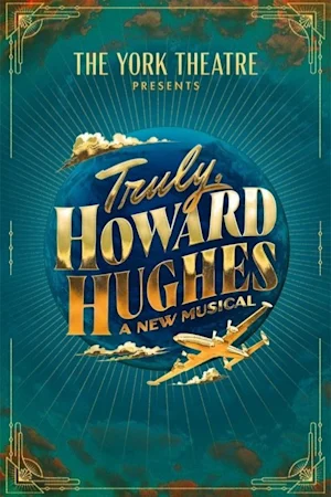 Truly, Howard Hughes tickets