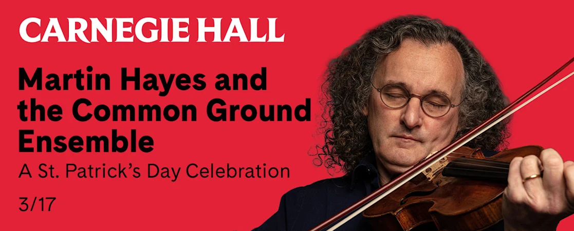 Martin Hayes and the Common Ground Ensemble - A St. Patrick’s Day Celebration