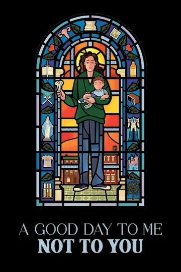 A Good Day To Me Not To You Tickets