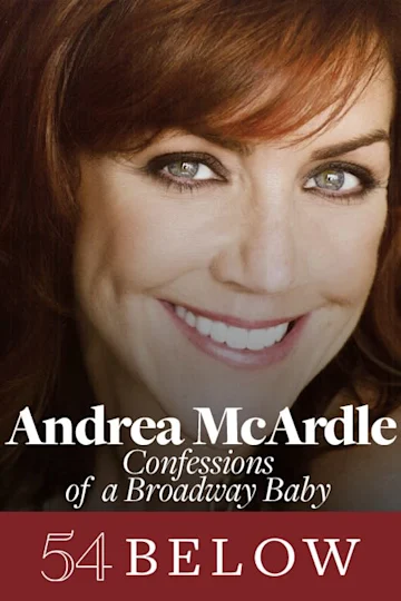 Tony Nominee Andrea McArdle: Confessions of a Broadway Baby tickets