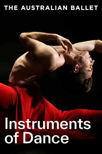 The Australian Ballet presents Instruments of Dance Tickets