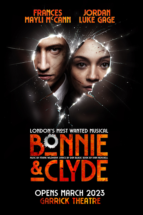 Bonnie And Clyde Musicals Tickets London Theatre